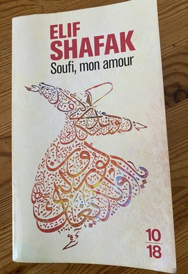 Partage de lecture inspirante : Soufi mon amour de Elif Shafak